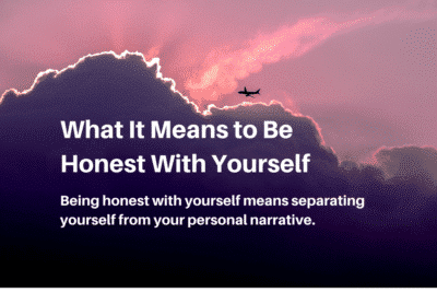 honest with yourself