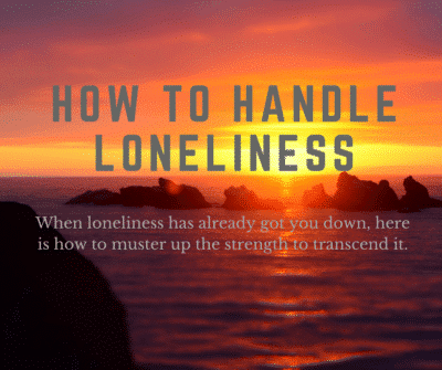 how to handle loneliness