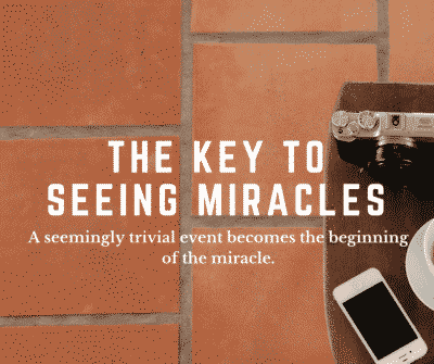 seeing miracles