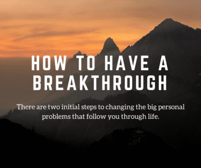 how to have a breakthrough