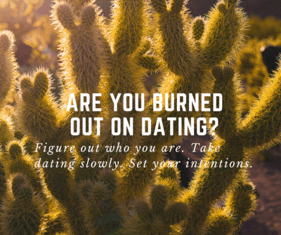 burned out dating