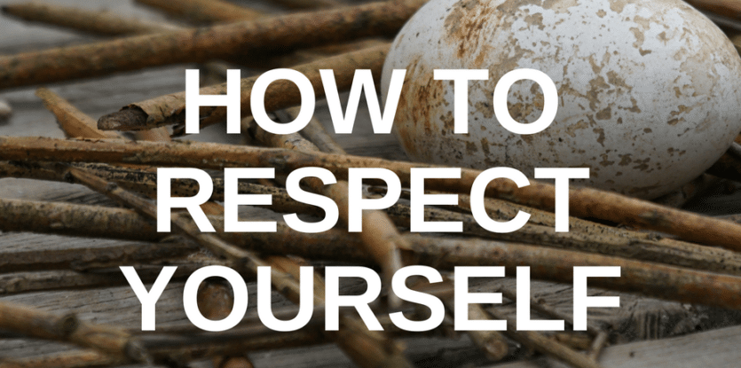 how to respect yourself