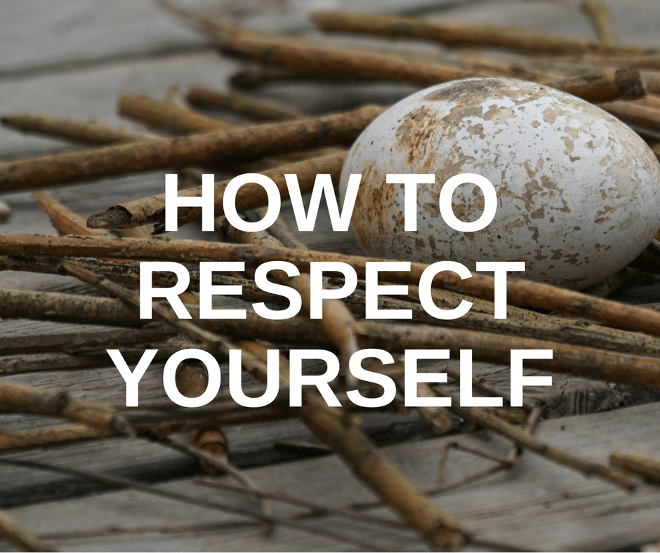 how to respect yourself