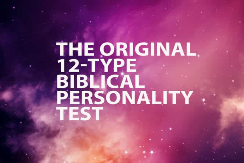 biblical personality test - The Meaningful Life Center